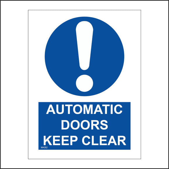MA352 Automatic Doors Keep Clear Sign with Exclamation Mark Circle