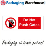 PR222 Do Not Push Gates Sign with Circle Hand