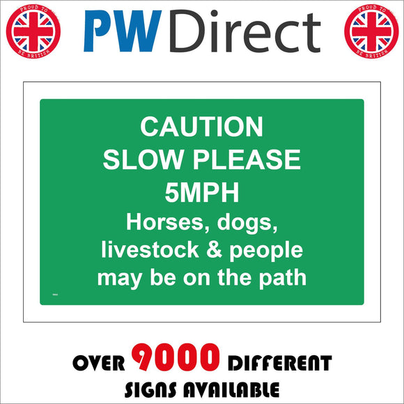 TR501 Caution Slow Please 5MPH Horses Dogs Livestock On Path