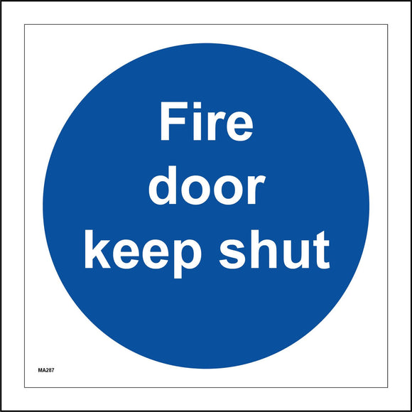 MA287 Fire Door Keep Shut Sign