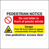 MU195 Pedestrian Notice Do Not Loiter In Front Of Plastic Blinds Danger Fork Lift Truck Liable To Appear Unexpectedly Through Blinds Sign with Triangle Forklift Circle Diagonal Line