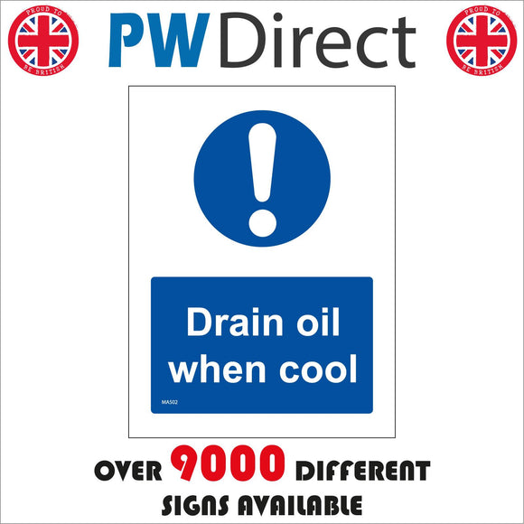 MA502 Drain Oil When Cool Sign with Circle Exclamation Mark