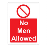 HU393 No Men Allowed Access Keep Out No Entry Males