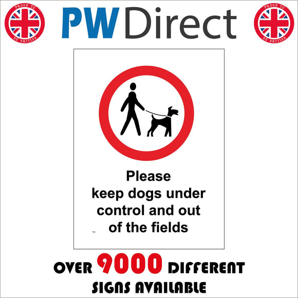TR359 Please Keep Dogs Under Control And Out Of The Fields Sign with Circle Man Dog