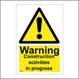 WS444 Warning Construction Activities In Progress Sign with Triangle Exclamation Mark