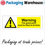WT095 Warning Guard Panel To Be Fitted All Times Warehouse Factory Workshop