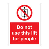 PR351 Do Not Use This Lift For People Sign with Circle Lift Person