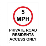 TR430 5MPH Private Road Residents Access Only Speed Five Sign with Circle 5MPH