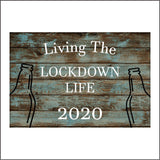 CM194 Living The Lockdown Life 2020 Sign with Bottles