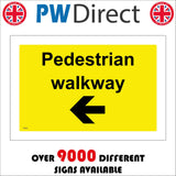 TR265 Pedestrian Walkway Left Arrow Sign with Left Arrow