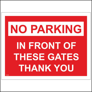 VE042 No Parking In Front Of These Gates Thank You Sign