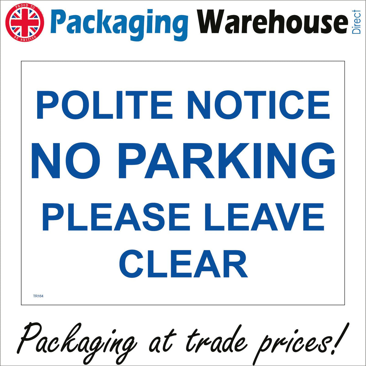 Polite Notice No Parking Sign – PWDirect