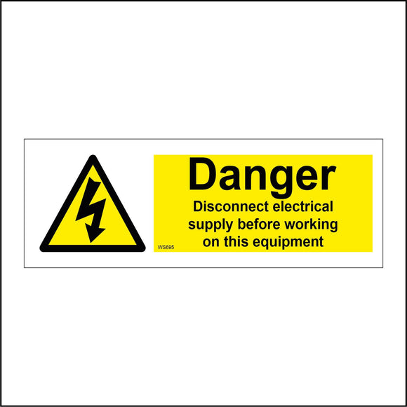 WS695 Danger Disconnect Electrical Supply Before Working Equipment Sign with Triangle Voltage