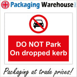 PR319 Do Not Park On Dropped Kerb Sign with Circle Car Diagonal Line