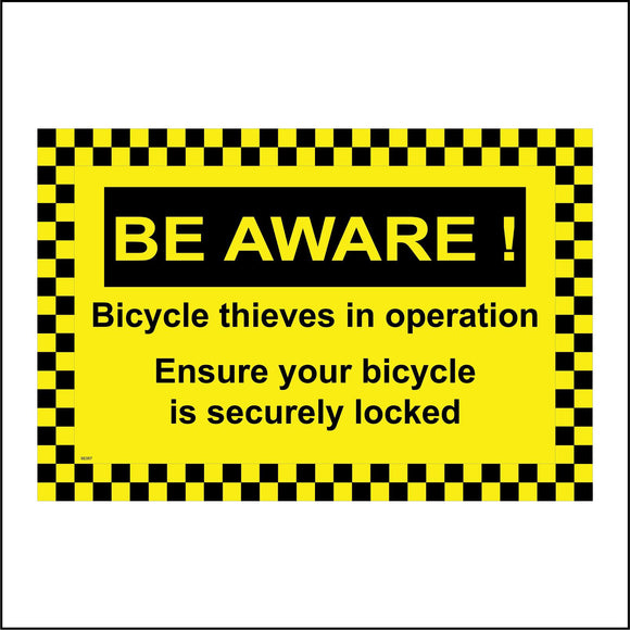 SE057 Beware Bicycle Thieves In Operation Sign