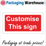 CM244 Customise This Sign Sign