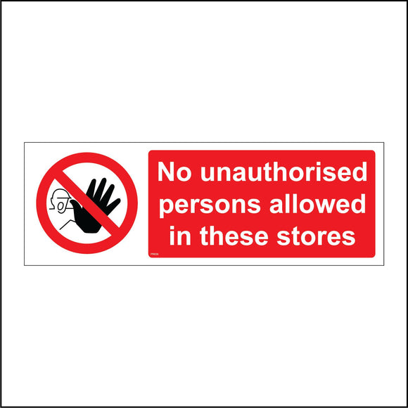 PR038 No Unauthorised Persons Allowed In These Stores Sign with Circle