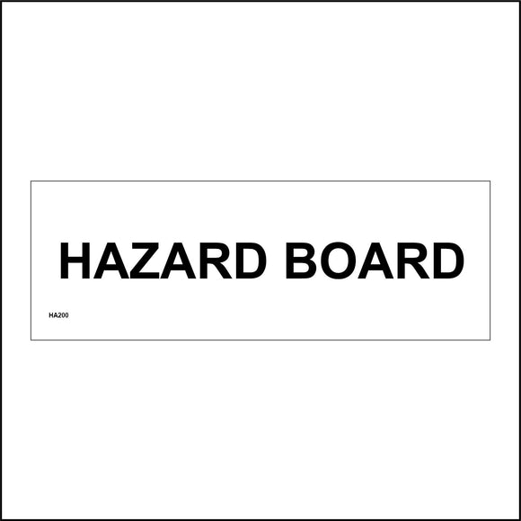 HA200 Hazard Board Record Information Risk Safety