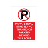 PR448 Private Road Strictly No Turning Parking Beyond Point