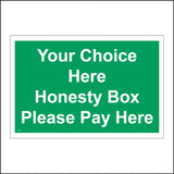 CM275 Your Choice Here Personalise Me Honesty Box Please Pay Here Sign