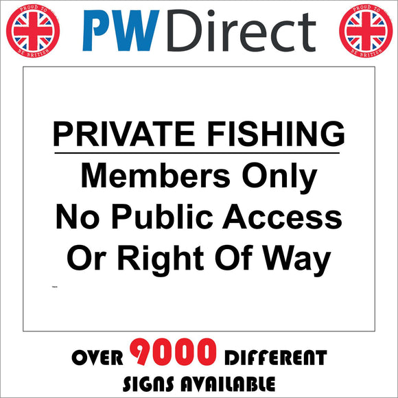 TR372 Private Fishing Members Only No Public Access Or Right Of Way Sign