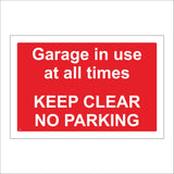 VE335 Garage In Use At All Times Keep Clear 24HR Parking