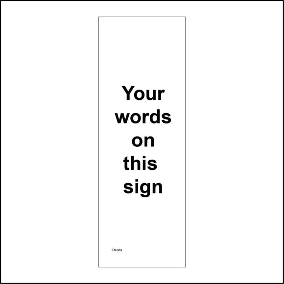 CM384 Your Words On This Sign White Black Choose Text Names Alter