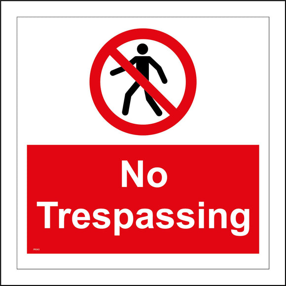 PR343 No Trespassing Sign with Circle Person Diagonal Line
