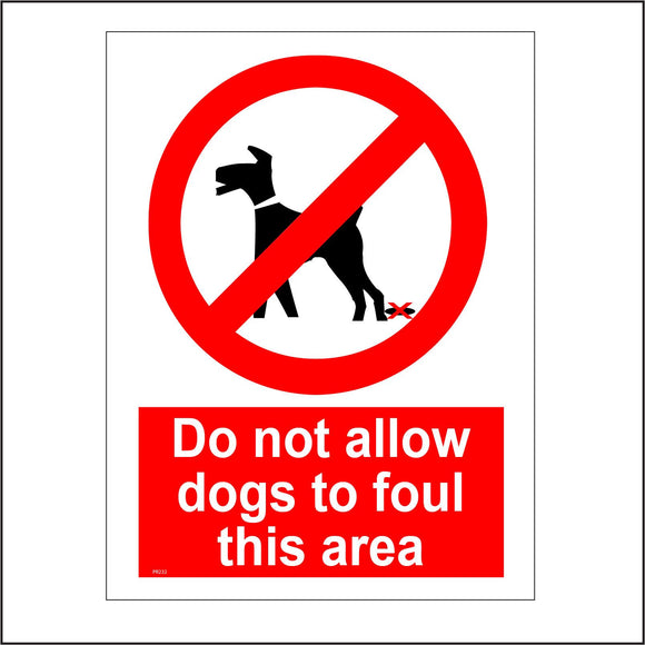 PR232 Do Not Allow Dogs To Foul This Area Sign with Circle Dog