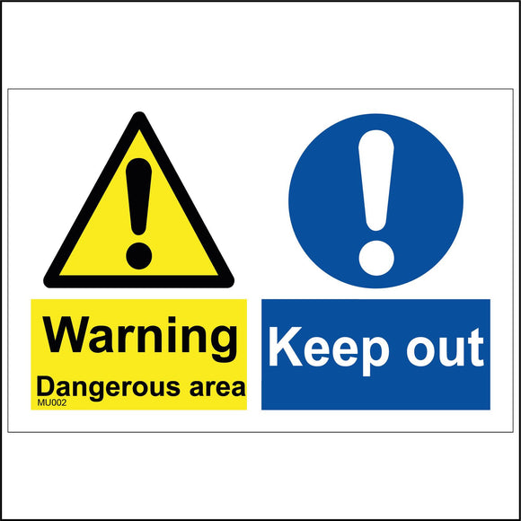 MU002 Warning Dangerous Area Keep Out Sign with Exclamation Mark Triangle