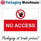 PR337 No Access Sign with Circle Hand