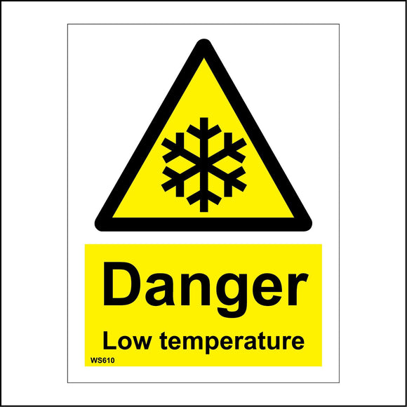 WS610 Danger Low Temperature Sign with Triangle Snowflake