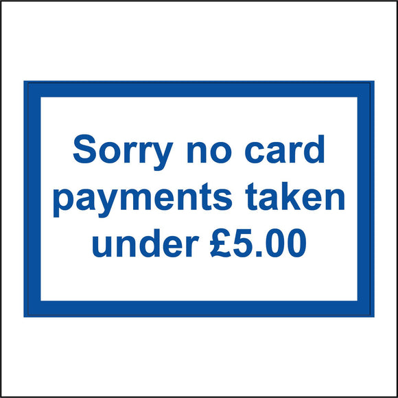 SE144 Sorry No Card Payments Taken Under £5 Pound Five