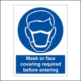 MA692 Mask Or Face Covering Required Before Entering Sign with Mask Face