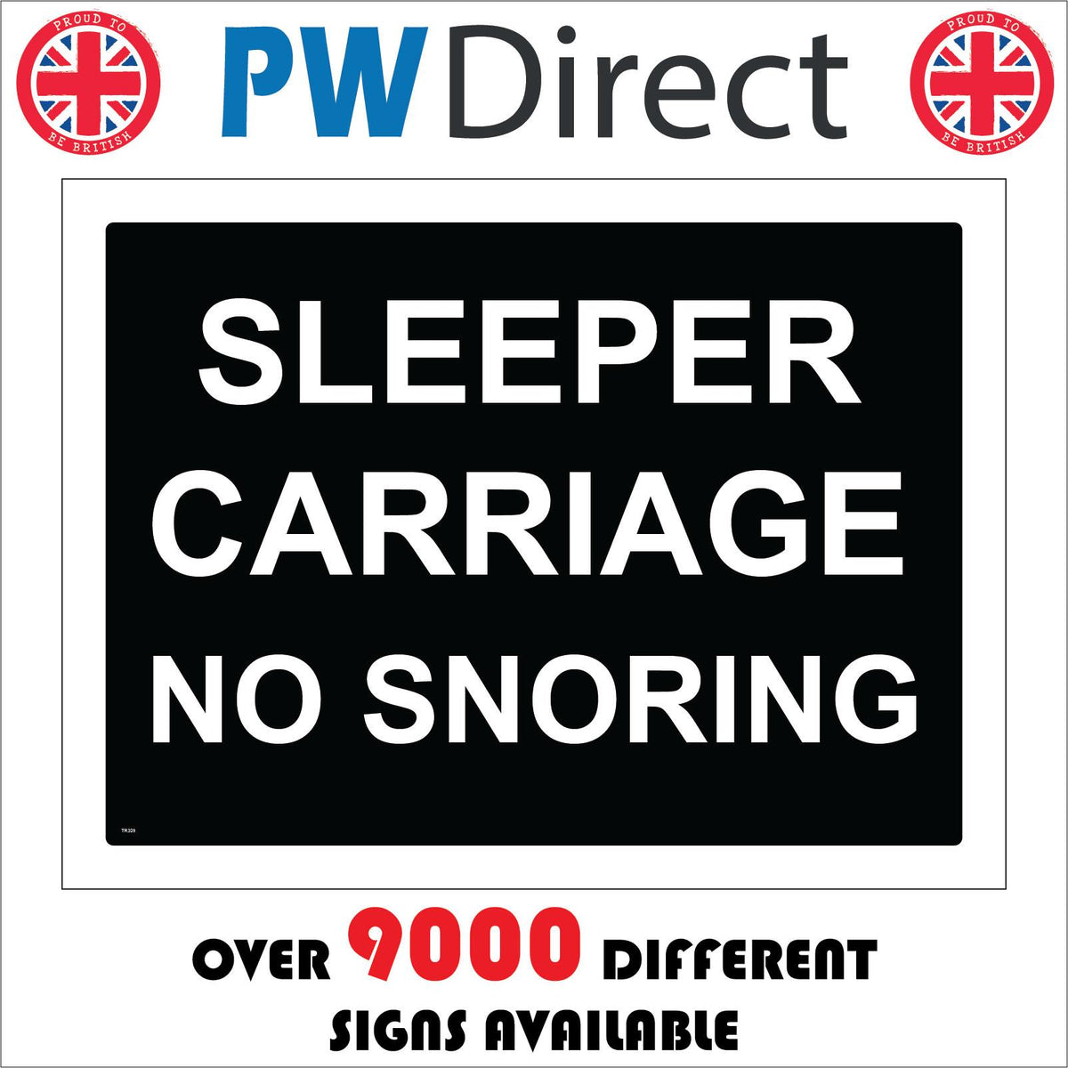 No Rough Sleeper Sign Sleeper Carriage No Snoring Sign – PWDirect
