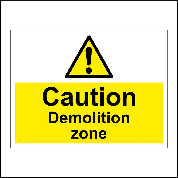 WT149 Caution Demolition Zone Building Construction Site Collapse