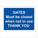 TR254 Gates Must Be Closed When Not In Use Thank You Sign