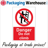 PR215 Danger Do Not Climb  Sign with Circle Man Ladder