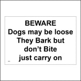 SE120 Beware Dogs Loose Bark But Dont Bite Carry On