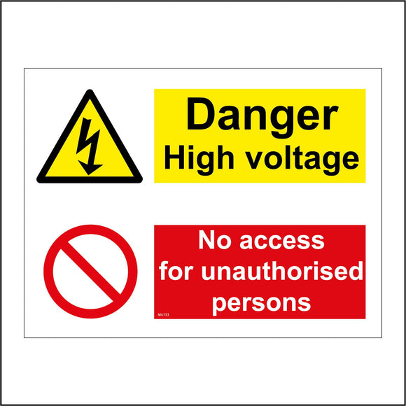 MU153 Danger High Voltage No Access For Unauthorised Persons Sign with Triangle Voltage Circle Line Through