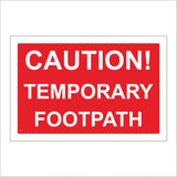 TR259 Caution Temporary Footpath Sign