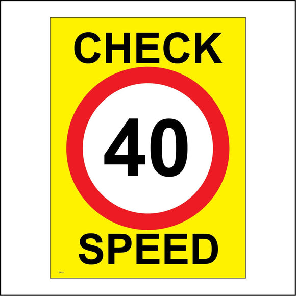 TR018 Check Speed 40 Miles Per Hour Sign with Circle