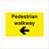 TR265 Pedestrian Walkway Left Arrow Sign with Left Arrow