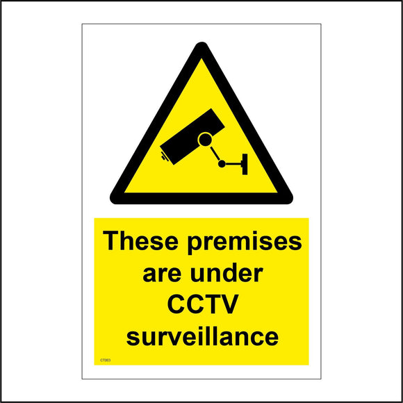 CT003 These Premises Are Under Cctv Surveillance Sign with Camera Triangle