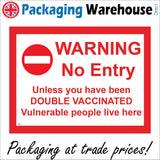 PR415 No Entry Unless Double Vaccinated Vunerable People Persons