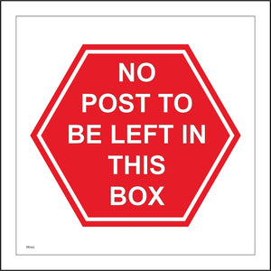 PR342 No Post To Be Left In This Box Sign