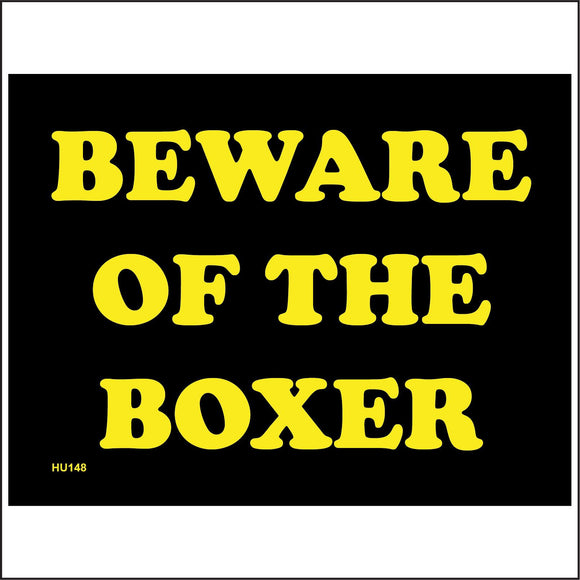 HU148 Beware Of The Boxer Sign