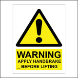 WT091 Warning Apply Handbrake Before Lifting Factory Construction Warehouse Garage