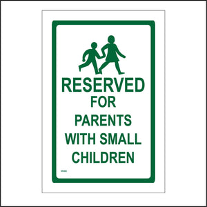 VE065 Reserved For Parents With Small Children Sign with Mum Child