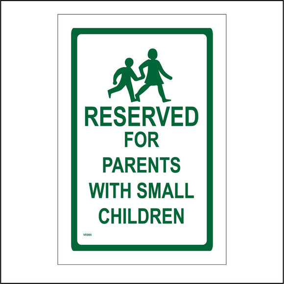VE065 Reserved For Parents With Small Children Sign with Mum Child